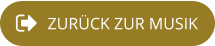 ZURÜCK ZUR MUSIK