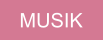 MUSIK